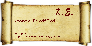 Kroner Edvárd névjegykártya